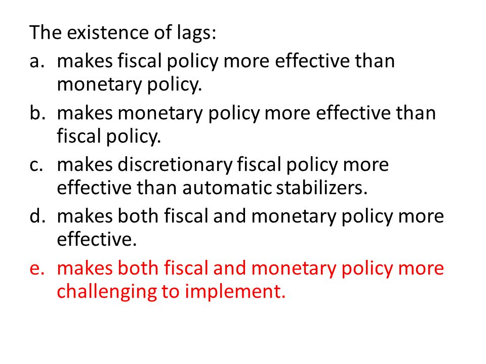 What Causes Fiscal Policy Lags?